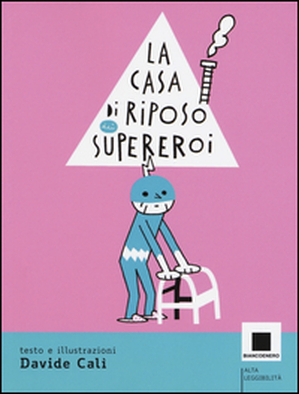 La casa di riposo dei supereroi - Librerie.coop La casa di riposo dei supereroi - Librerie.coop