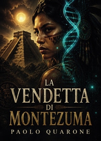 La vendetta di Montezuma - Librerie.coop
