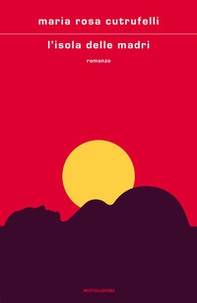 L'isola delle madri - Librerie.coop