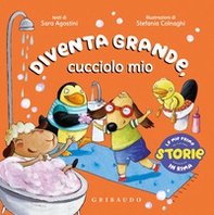 Diventa grande, cucciolo mio - Librerie.coop