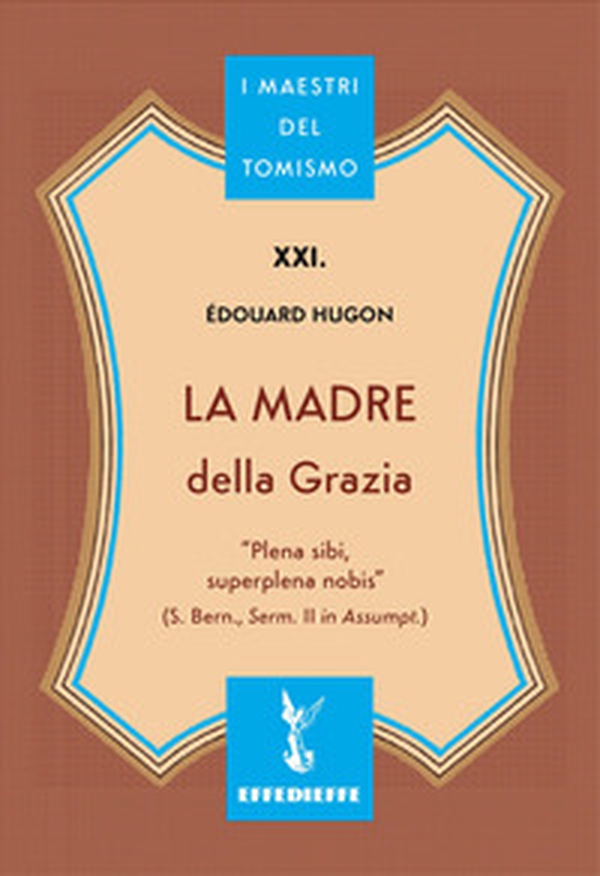 La madre della grazia - Librerie.coop