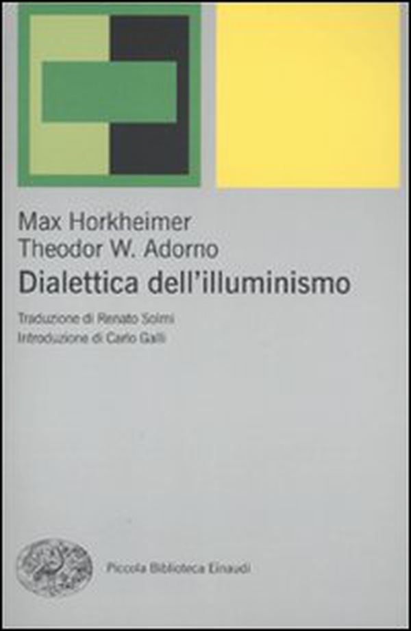 Dialettica dell'illuminismo - Librerie.coop Dialettica dell'illuminismo - Librerie.coop