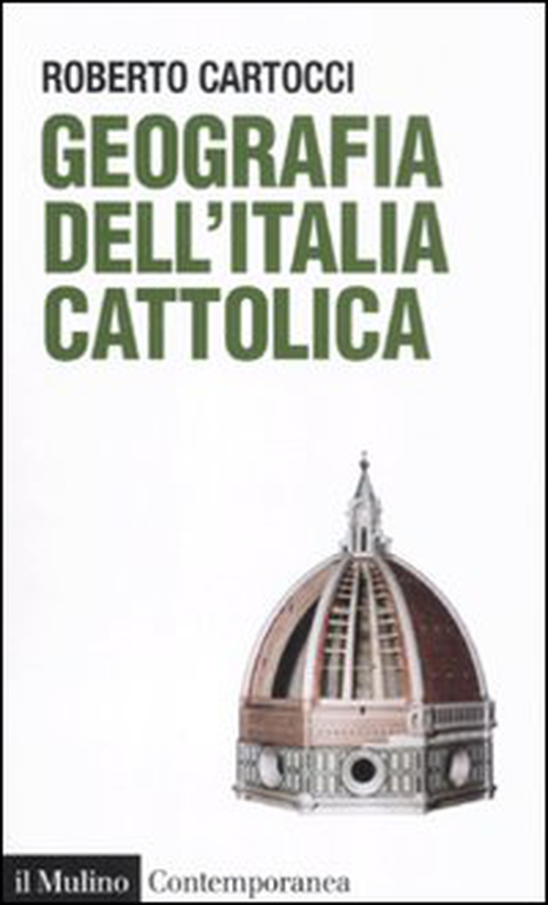 Geografia dell'Italia cattolica - Librerie.coop Geografia dell'Italia cattolica - Librerie.coop
