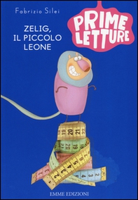 Zelig, il piccolo leone - Librerie.coop Zelig, il piccolo leone - Librerie.coop