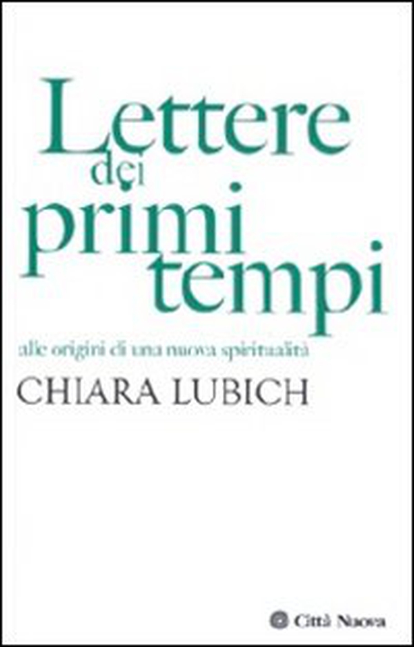 Lettere dei primi tempi. Alle origini di una nuova spiritualità - Librerie.coop Lettere dei primi tempi. Alle origini di una nuova spiritualità - Librerie.coop