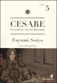 Cesare. Il creatore che ha distrutto - Vol. 5 - Librerie.coop