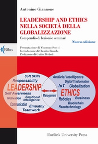 Leadership and ethics nella società della globalizzazione. Compendio di lezioni e seminari - Librerie.coop