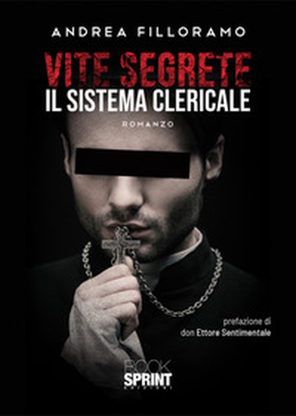 Vite segrete. Il sistema clericale - Librerie.coop Vite segrete. Il sistema clericale - Librerie.coop