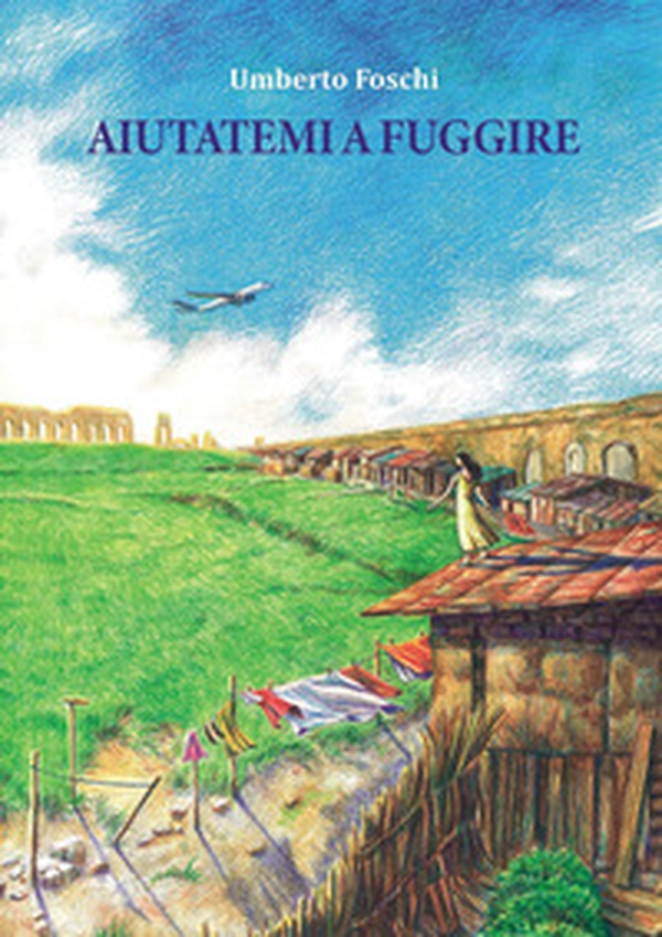 Aiutatemi a fuggire - Librerie.coop