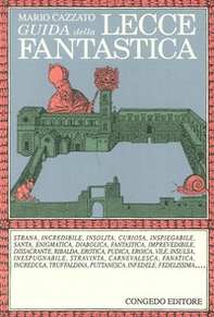 Guida della Lecce fantastica - Librerie.coop Guida della Lecce fantastica - Librerie.coop