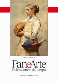 Pane e arte. Nello scorrere del tempo - Librerie.coop Pane e arte. Nello scorrere del tempo - Librerie.coop