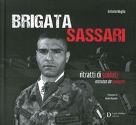 Brigata Sassari. Ritratti di soldati. Ediz. italiana e spagnola - Librerie.coop