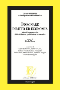 Insegnare diritto ed economia. Metodi e prospettive della didattica giuridica ed economica - Librerie.coop