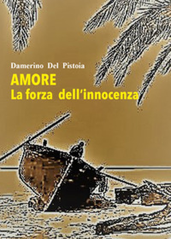 Amore. La forza dell'innocenza - Librerie.coop Amore. La forza dell'innocenza - Librerie.coop