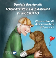 Tornatore e la zampina di Ricciotto - Librerie.coop