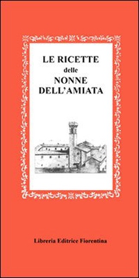 Le ricette della nonna dell'Amiata - Librerie.coop