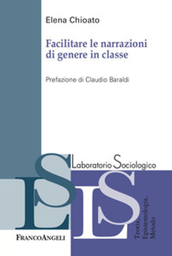 Facilitare le narrazioni di genere in classe - Librerie.coop Facilitare le narrazioni di genere in classe - Librerie.coop