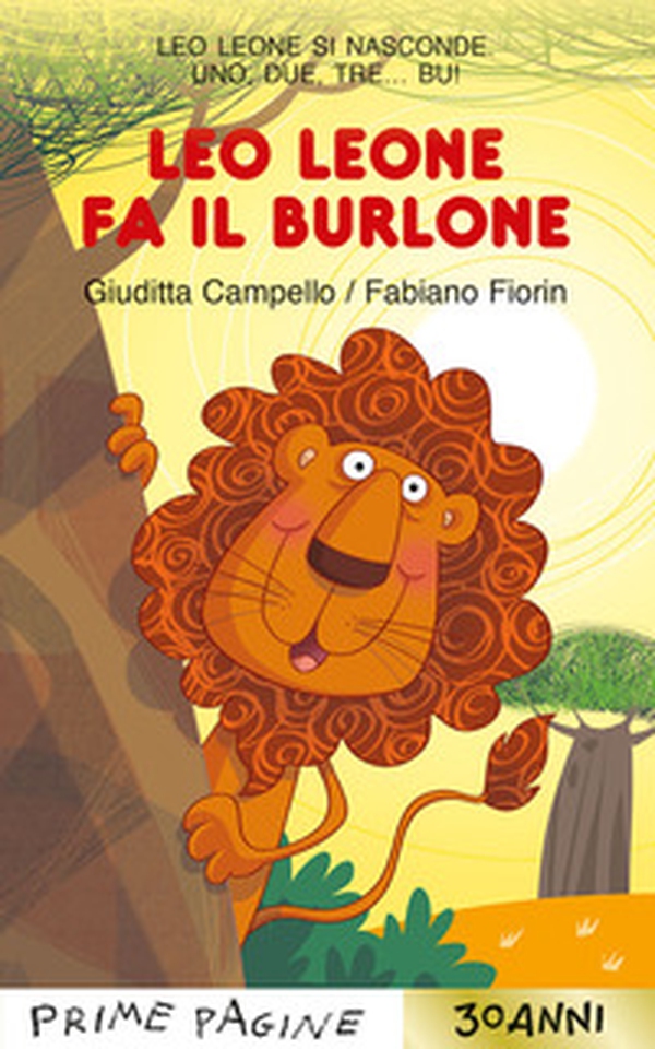 Leo leone fa il burlone. Stampatello maiuscolo - Librerie.coop Leo leone fa il burlone. Stampatello maiuscolo - Librerie.coop