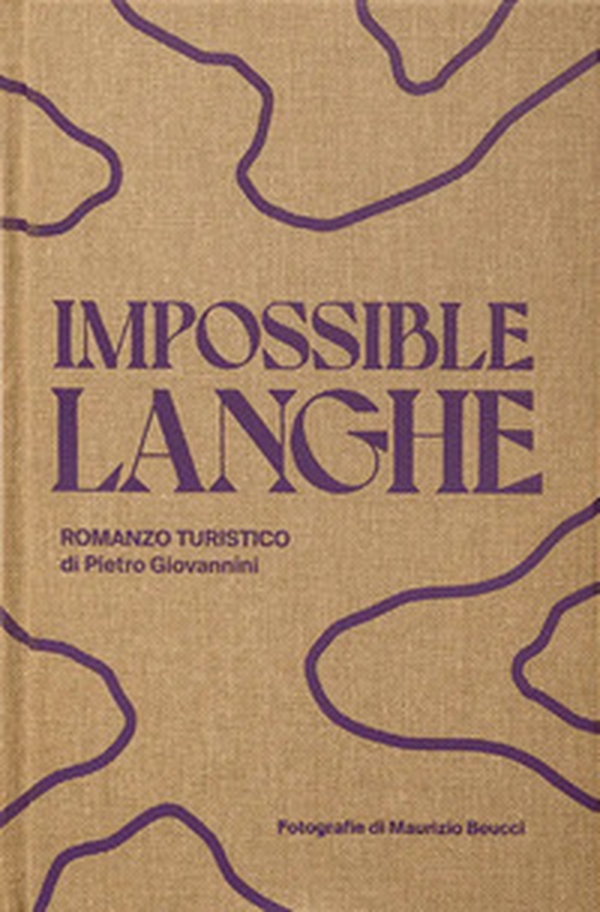 Impossible langhe - Librerie.coop Impossible langhe - Librerie.coop