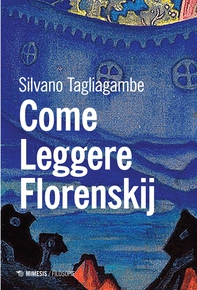 Come leggere Florenskij - Librerie.coop Come leggere Florenskij - Librerie.coop