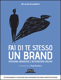 Fai di te stesso un brand. Essere autorevole e ispirare fiducia - Librerie.coop Fai di te stesso un brand. Essere autorevole e ispirare fiducia - Librerie.coop