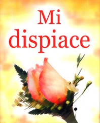 Mi dispiace - Librerie.coop Mi dispiace - Librerie.coop