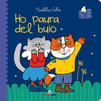 Ho paura del buio. Librotti gatti - Librerie.coop