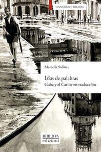 Islas de palabras. Cuba y el Caribe en traducción - Librerie.coop
