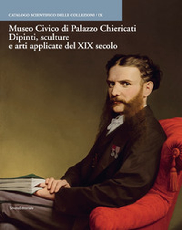 Museo civico Palazzo Chiericati. Dipinti, sculture e arti applicate del XIX secolo - Librerie.coop Museo civico Palazzo Chiericati. Dipinti, sculture e arti applicate del XIX secolo - Librerie.coop