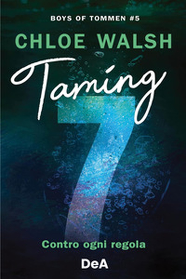 Boys of Tommen. Taming 7. Contro ogni regola - Vol. 5 - Librerie.coop