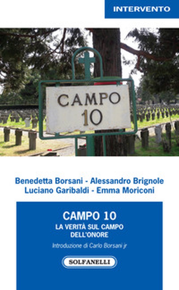 Campo 10. La verità sul campo dell'onore - Librerie.coop Campo 10. La verità sul campo dell'onore - Librerie.coop