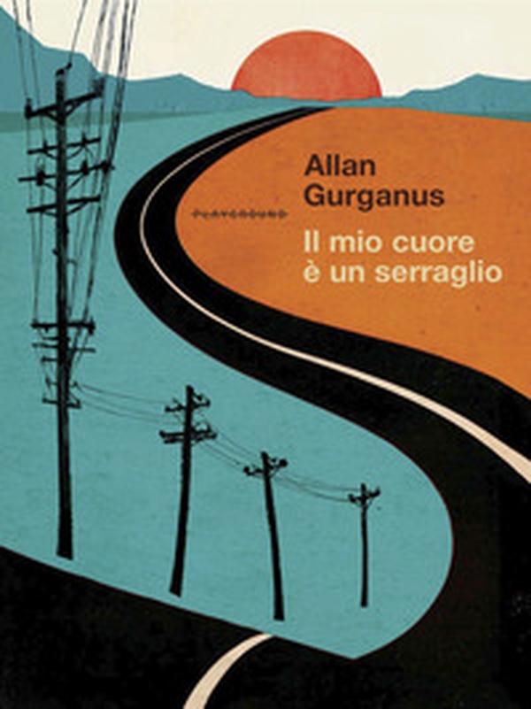 Il mio cuore è un serraglio - Librerie.coop Il mio cuore è un serraglio - Librerie.coop