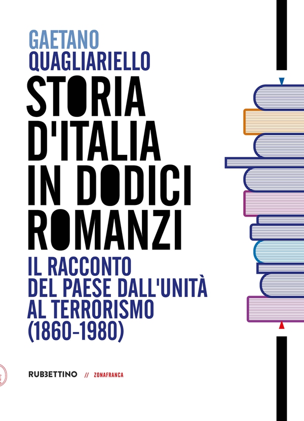 Storia d’Italia in dodici romanzi - Librerie.coop Storia d’Italia in dodici romanzi - Librerie.coop