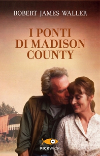 I ponti di Madison County - Librerie.coop