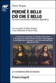 Perché è bello ciò che è bello. La nuova semantica dell'arte figurativa - Librerie.coop