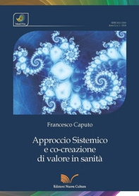Approccio sistemico e co-creazione di valore in sanità - Librerie.coop Approccio sistemico e co-creazione di valore in sanità - Librerie.coop