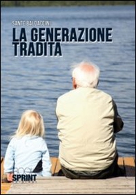 La generazione tradita - Librerie.coop
