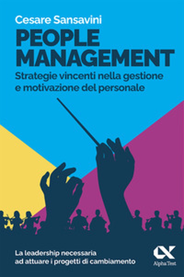 People management. Strategie vincenti nella gestione e motivazione del personale - Librerie.coop