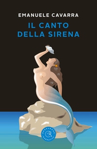 Il canto della sirena - Librerie.coop Il canto della sirena - Librerie.coop
