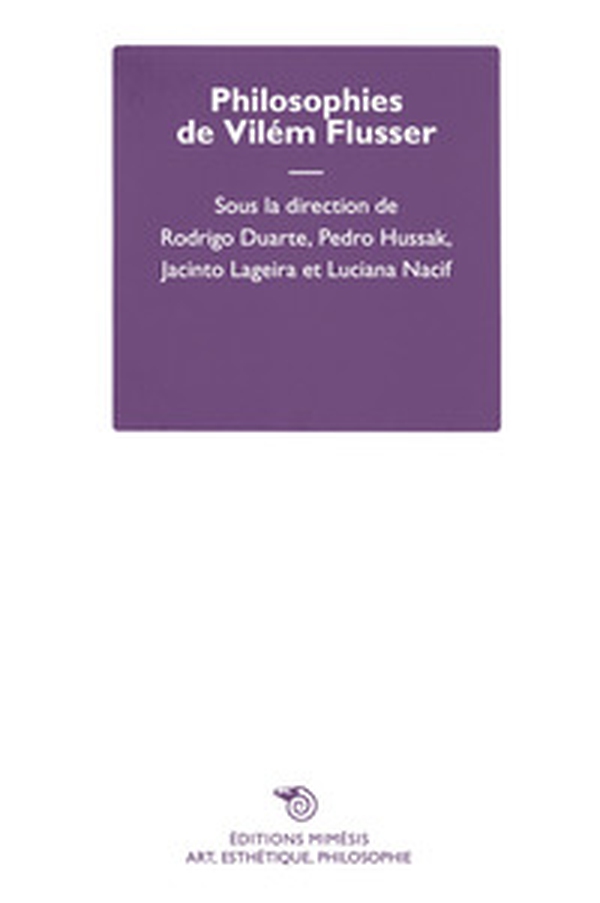 Philosophies de Vilém Flusser - Librerie.coop Philosophies de Vilém Flusser - Librerie.coop