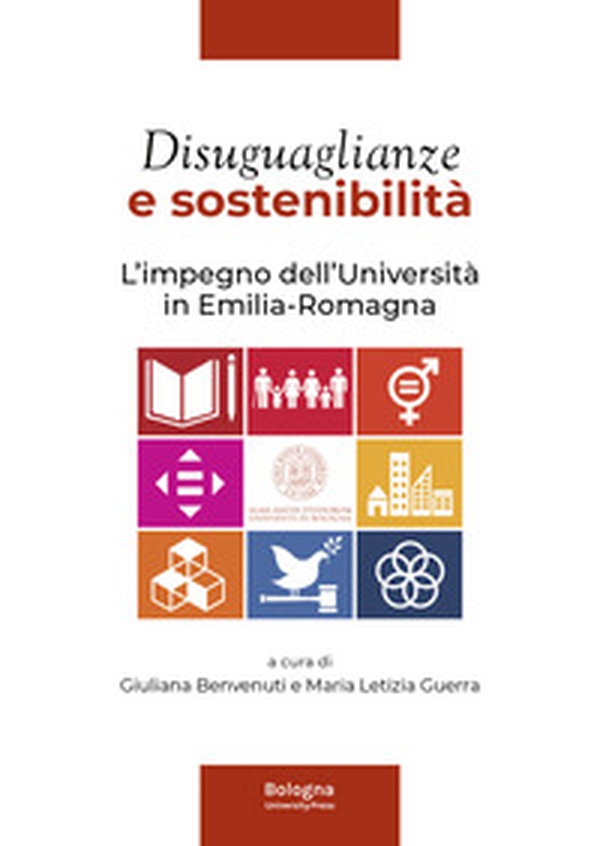 Disuguaglianze e sostenibilità. L'impegno dell'Università in Emilia-Romagna - Librerie.coop