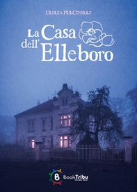La casa dell'elleboro - Librerie.coop