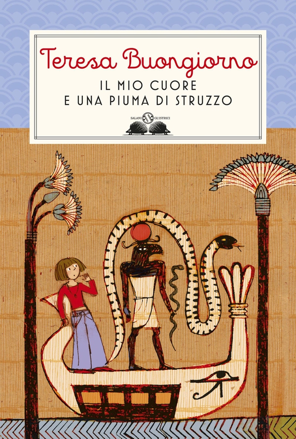Il mio cuore è una piuma di struzzo - Librerie.coop Il mio cuore è una piuma di struzzo - Librerie.coop