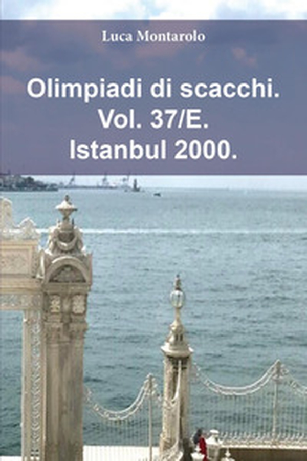 Olimpiadi di scacchi - Vol. 37\E - Librerie.coop