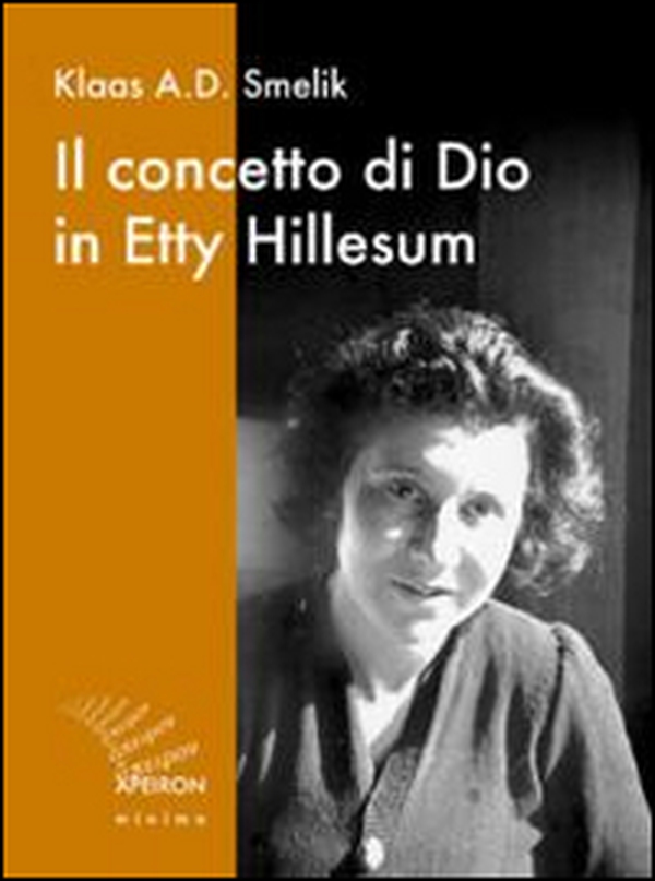 Il concetto di Dio in Etty Hillesum - Librerie.coop Il concetto di Dio in Etty Hillesum - Librerie.coop
