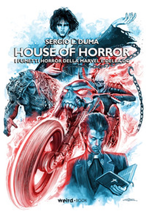 House of horror. I fumetti horror della Marvel e della DC - Librerie.coop House of horror. I fumetti horror della Marvel e della DC - Librerie.coop