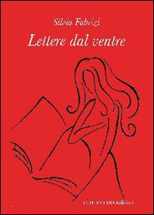 Lettere dal ventre - Librerie.coop Lettere dal ventre - Librerie.coop