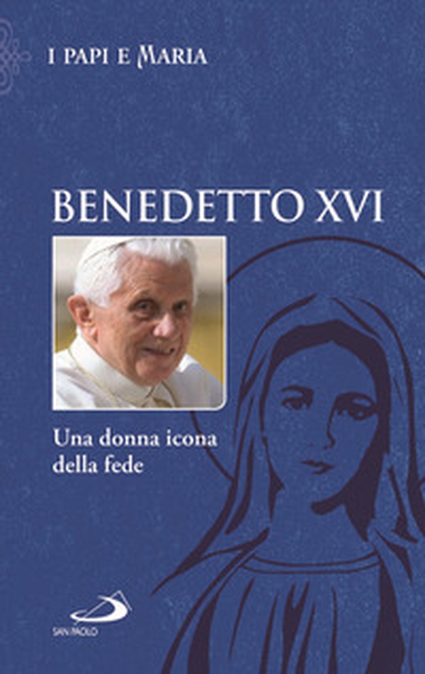 Una donna icona della fede - Librerie.coop Una donna icona della fede - Librerie.coop