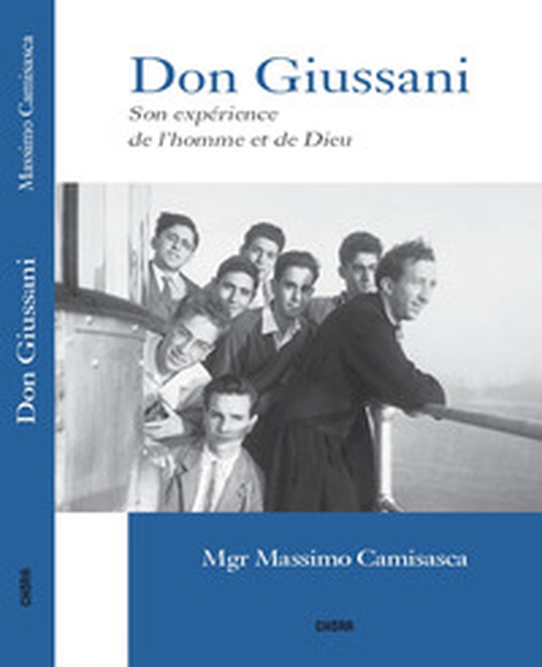 Don Giussani. Son expérience de l'homme et de Dieu - Librerie.coop Don Giussani. Son expérience de l'homme et de Dieu - Librerie.coop