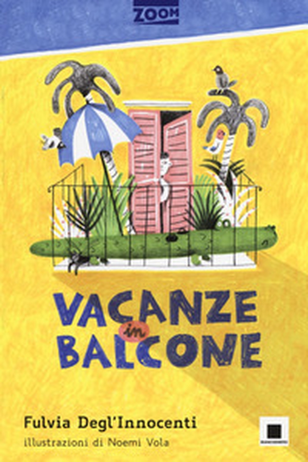 Vacanze in balcone - Librerie.coop Vacanze in balcone - Librerie.coop